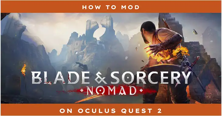 How to Mod Blade and Sorcery on Oculus Quest 2