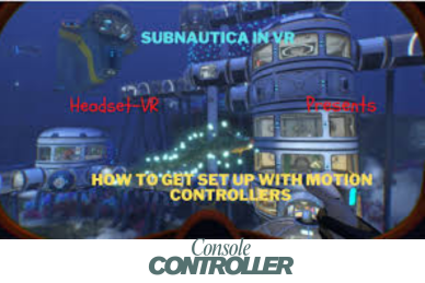 How to Setup Subnautica VR?